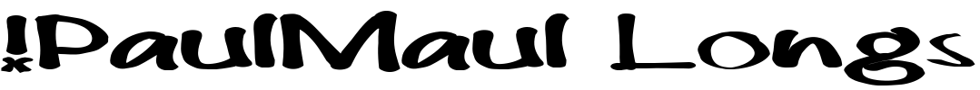 !PaulMaul Longs