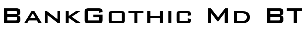BankGothic Md BT