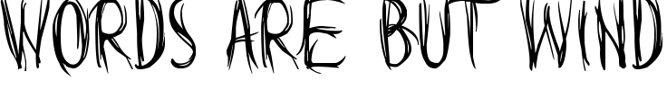 Words are but wind
